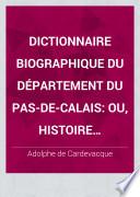 Dictionnaire biographique du département du Pas-de-Calais