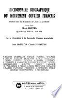 Dictionnaire biographique du mouvement ouvrier français: de la Première à la Seconde Guerre mondiale