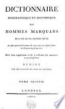 DICTIONNAIRE BIOGRAPHIQUE ET HISTORIQUE DES HOMMES MARQUANS DE LA FIN DU DIX-HUITIÈME SIÈCLE, et plus particulièrement de ceux qui ont siguré dans la Révolution françoise. Suivi d'un supplément et de 4 tableaux des massacres et proscriptions. RÉDIGÉ PAR UNE SOCIÉTÉ DE GENS DE LETTRES.