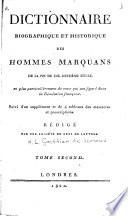 Dictionnaire biographique et historique des hommes Marquans de la fin du dix-huitième siècle