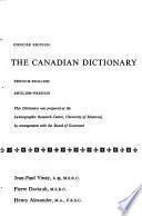 Dictionnaire canadien, français-anglais, anglais-français. The Canadian dictionary, French-English, English-French