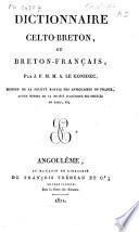 Dictionnaire celto-breton, ou breton-français, par J.F.M.M.A. Le Gonidec
