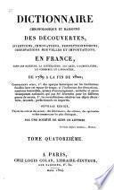 Dictionnaire chronologique et raisonné des découvertes, inventions, innovations, perfectionnemens, observations nouvelles et importatations ... en France