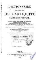 Dictionnaire classique de l'antiquité sacrée et profane