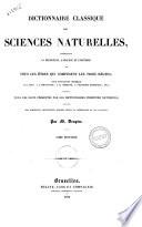 Dictionnaire classique des sciences naturelles presentant la definition, l'analyse et l'histoire de tous les etres qui composent les trois regnes, ... par M. Drapies
