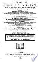Dictionnaire classique universel français, historique, biographique, mythologique, géographique et étymologique ... Seconde édition, revue et corrigée, etc