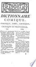 Dictionnaire comique, satyrique, critique, burlesque, libre et proverbial, etc