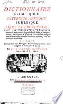 Dictionnaire comique, satyrique, critique, burlesque, libre et proverbial ...