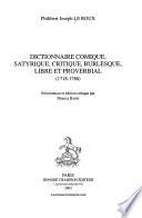 Dictionnaire comique, satyrique, critique, burlesque, libre et proverbial