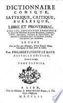 Dictionnaire comique, satyrique, critique, burlesque, libre et proverbial ...