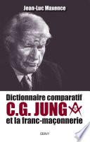 Dictionnaire comparatif de C. G. JUNG et la franc-maçonnerie