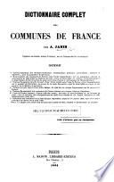Dictionnaire complet des Communes de France, etc