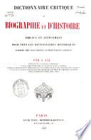 Dictionnaire critique de biographie et d'histoire
