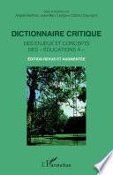 Dictionnaire critique des enjeux et concepts des « éducations à »