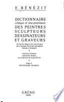 Dictionnaire critique et documentaire des peintres, sculpteurs, dessinateurs et graveurs de tous les temps et de tous les pays