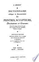 Dictionnaire critique et documentaire des peintres, sculpteurs, dessinateurs et graveurs de tous les temps et de tous les pays