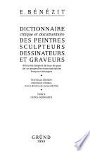 Dictionnaire critique et documentaire des peintres, sculpteurs, dessinateurs et graveurs de tous les temps et de tous les pays