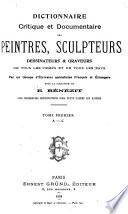 Dictionnaire critique et documentaire des peintres, sculpteurs, dessinateurs & graveurs de tous les temps et de tous les pays