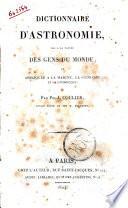 Dictionnaire d'astronomie, mis a la portée des gens du monde, et appliquée a la marine, la géodésie et la gnominique, par Ph. J. Coulier ...