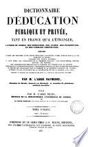 Dictionnaire d'éducation publique et privée, tant en France qu'à l'étranger, publ. par m. l'abbée Migne