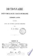 Dictionnaire d'étymologie daco-romane: Éléments slaves, magyars, turcs, grecs-moderne et albanais