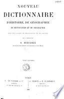 Dictionnaire d'histoire, de géographie, de mythologie, et de biographie