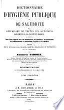 Dictionnaire d'hygiène publique et de salubrité