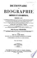 Dictionnaire de biographie chrétienne...: N-Z
