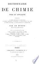 Dictionnaire de chimie pure et appliquée comprenant