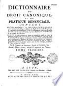 Dictionnaire de droit canonique, et de pratique bénéficiale, conféré avec les maximes et la jurisprudence de France, c'est-à-dire, avec les usages & libertés de l'Eglise Gallicane, les pragmatiques & concordats, les Ordonnances, édits & déclarations de nos Rois, les arrêts des parlements & du grand conseil, les saines opinions des auteurs François, & la pratique des officialités. Le tout mis dans un ordre qui donne une connoissance exacte des canons de discipline, des usages de la cour de Rome, des pays d'Obédience & des pays libres, de la pratique & des règles de la chancellerie Romaine, de la forme des provisions qui en émanent pour ce royaume,... dans le droit canonique, les biens & la police extérieure de l'Eglise. Par M. Durand De Maillane, avocat au parlement d'Aix. Seconde édition, revue, corrigée & augmentée par l'auteur. Tome premier [- tome quatrieme]