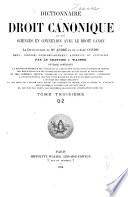 Dictionnaire de droit canonique et des sciences en connexion avec le droit canon, ou Le Dictionnaire de Mgr. André et de l'Abbé Condis