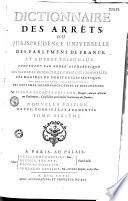 Dictionnaire de jurisprudence et des arrêts