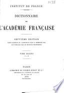 Dictionnaire de l'Académie Française. 2. I - Z