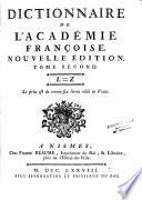 Dictionnaire de l'académie françoise. Nouvelle édition