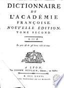 Dictionnaire de l'Academie françoise. Tome premier [-second!