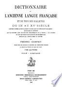 Dictionnaire de l'ancienne langue française, et de tous ses dialectes du IXe au XVe siecle