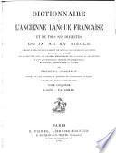 Dictionnaire de l'ancienne langue française, et de tous ses dialectes du IXe au XVe siècle