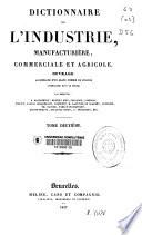 Dictionnaire de l'industrie manufacturière, commerciale et agricole: CHL-GLU (574 p.)