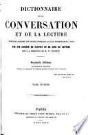Dictionnaire de la Conversation et de la Lecture ...