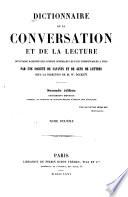 Dictionnaire de la conversation et de la lecture inventaire raisonné des notions générales les plus indispensables à tous