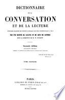 Dictionnaire de la conversation et de la lecture inventaire raisonné des notions générales les plus indispensables à tous
