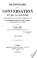 Dictionnaire de la conversation et de la lecture inventaire raisonné des notions générales les plus indispensables à tous
