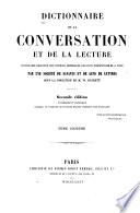 Dictionnaire de la conversation et de la lecture inventaire raisonné des notions générales les plus indispensables à tous