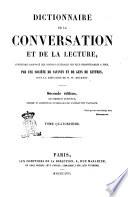 Dictionnaire de la conversation et de la lecture inventaire raisonné des notions générales les plus indispensables à tous par une société de savants et de gens de lettres sous la direction de M. W. Duckett