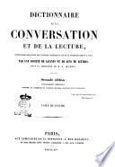 Dictionnaire de la conversation et de la lecture inventaire raisonné des notions générales les plus indispensables à tous par une société de savants et de gens de lettres sous la direction de M. W. Duckett