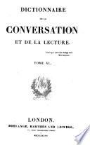 Dictionnaire de la Conversation et de la Lecture. (W. Duckett, directeur de la Rédaction. 52 tom. Supplément, etc.).