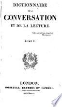 Dictionnaire de la Conversation et de la Lecture. (W. Duckett, directeur de la Rédaction. 52 tom. Supplément, etc.).