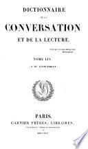 Dictionnaire de la Conversation et de la Lecture. (W. Duckett, directeur de la Rédaction. 52 tom. Supplément, etc.).
