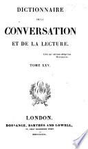 Dictionnaire de la Conversation et de la Lecture. (W. Duckett, directeur de la Rédaction. 52 tom. Supplément, etc.).