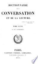 Dictionnaire de la Conversation et de la Lecture. (W. Duckett, directeur de la Rédaction. 52 tom. Supplément, etc.).
